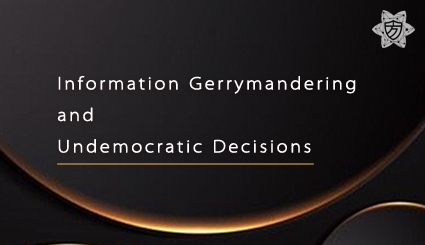 实验名称：Information Gerrymandering and Undemocratic Decisions